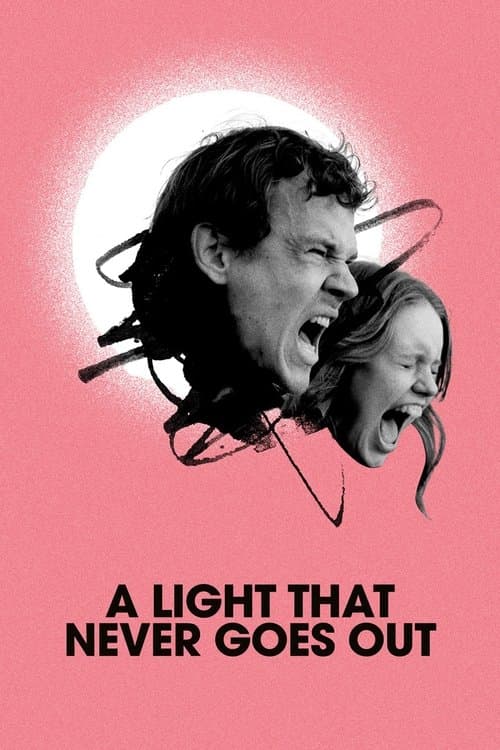A Light That Never Goes Out poster