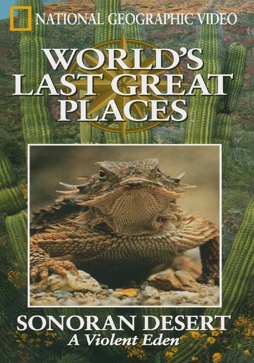 The Sonoran Desert: A Violent Eden poster