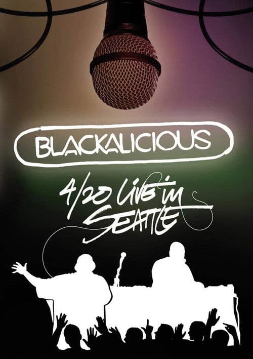 Blackalicious - 4/20 Live in Seattle poster