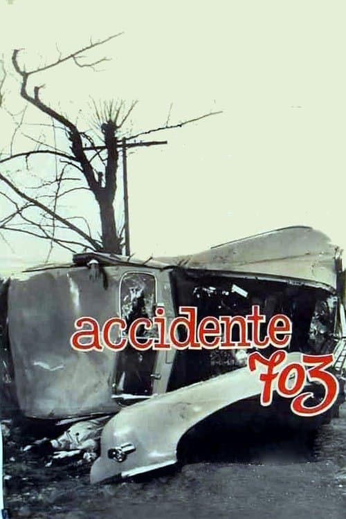 Accident 703 poster