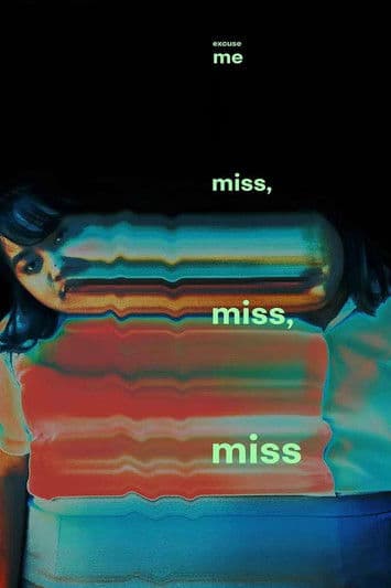 Excuse Me, Miss, Miss, Miss poster