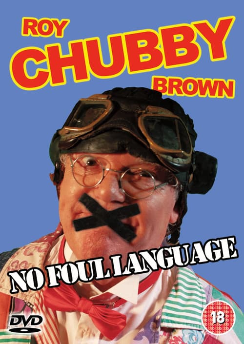 Roy 'Chubby' Brown - NO FOUL LANGUAGE poster