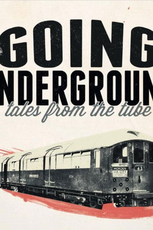 Going Underground: Tales from the Tube poster