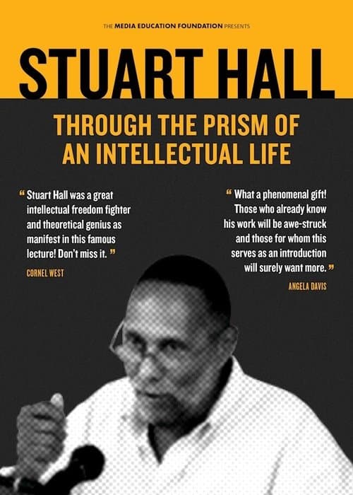 Stuart Hall: Through the Prism of an Intellectual Life poster