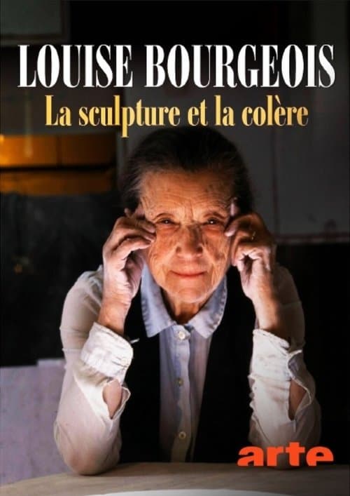 Louise Bourgeois, The Rage to Understand poster