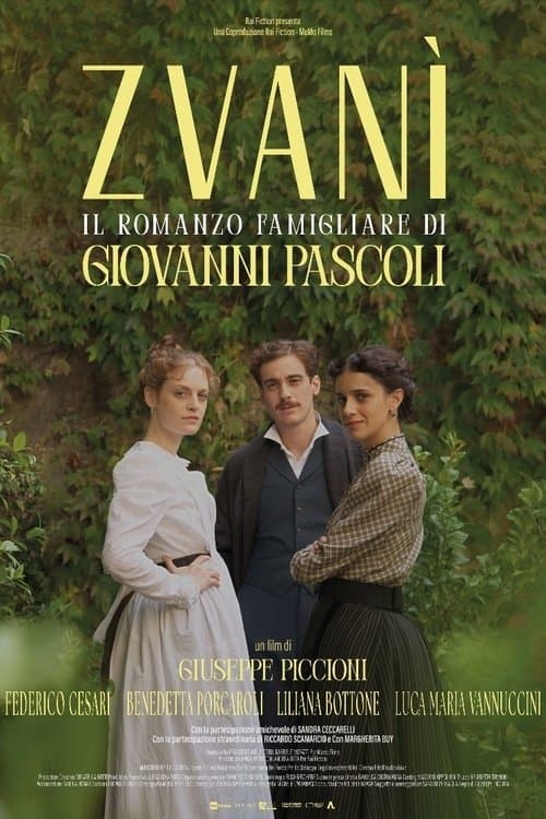 Zvanì - Il romanzo famigliare di Giovanni Pascoli poster