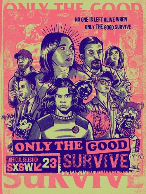 Only the Good Survive poster