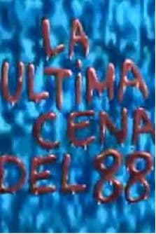 La última cena... del 88 poster