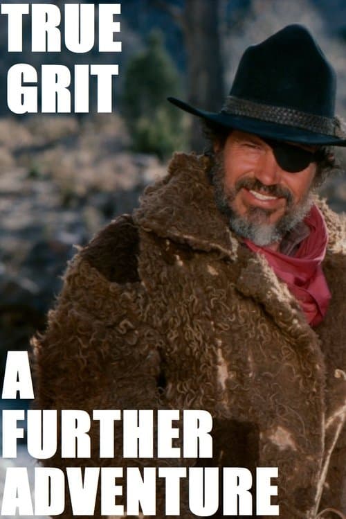 True Grit: A Further Adventure poster