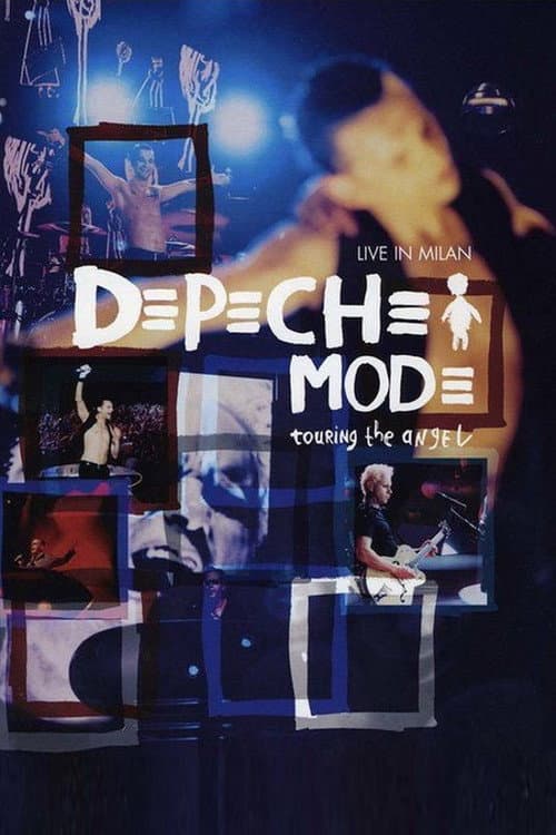 Depeche Mode: Touring the Angel — Live in Milan poster