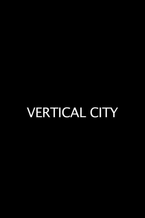 Vertical City poster