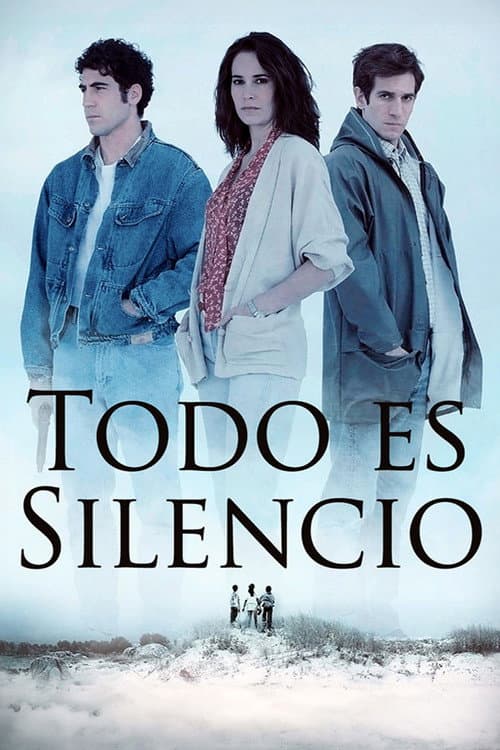 Todo es silencio poster