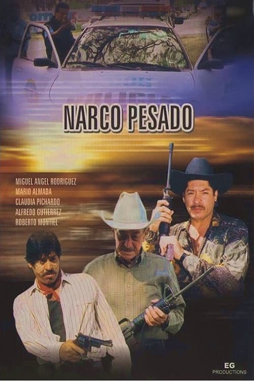 Narco Pesado poster
