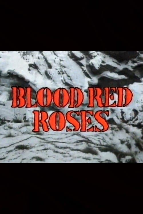 Blood Red Roses poster