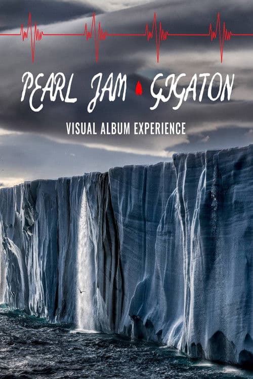 Pearl Jam: Gigaton Theater Experience poster