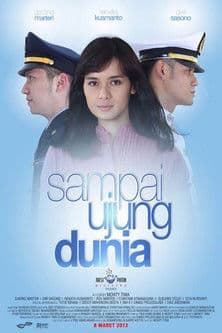 Sampai Ujung Dunia poster