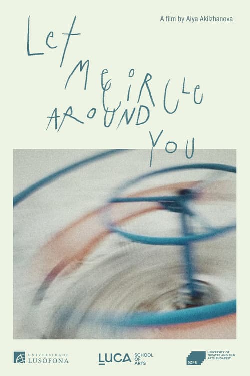 Let me circle around you poster