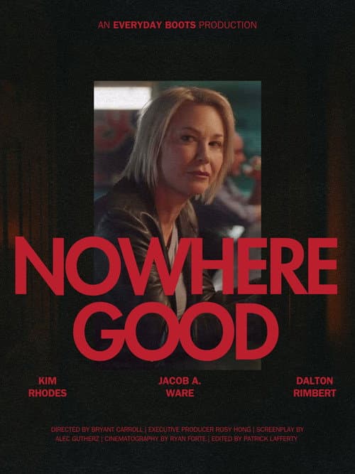 Nowhere Good poster