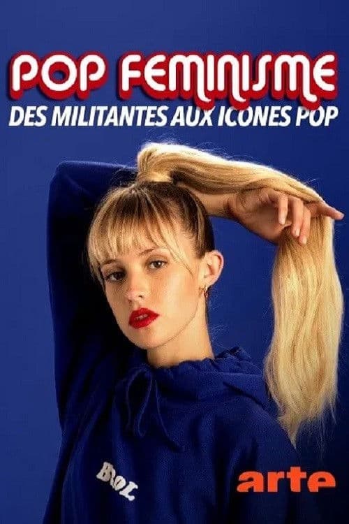 Pop féminisme : des militantes aux icônes pop poster