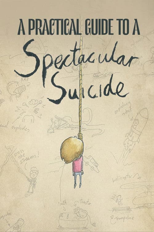 A Practical Guide to a Spectacular Suicide poster