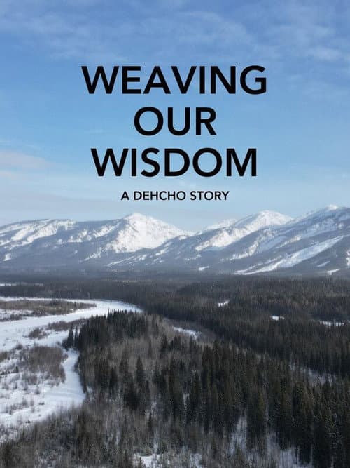 Weaving Our Wisdom poster
