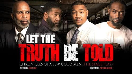 Let The Truth Be Told: Chronicles of a Few Good Men poster