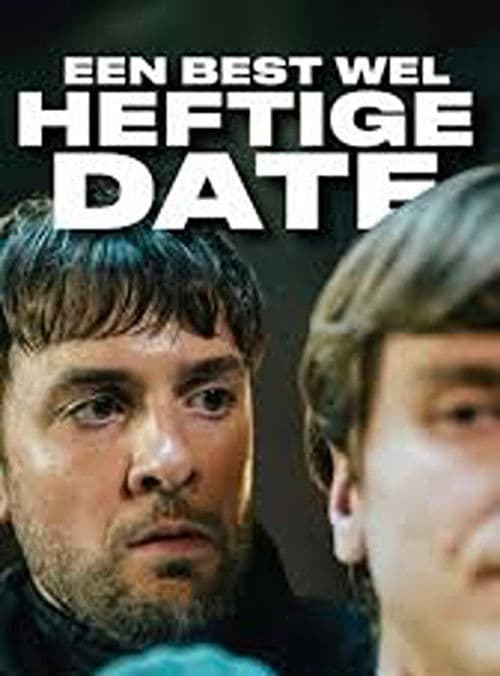 Een best wel heftige date poster