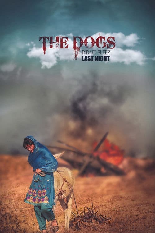 The Dogs Didn't Sleep Last Night poster