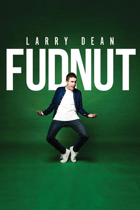 Larry Dean: Fudnut poster