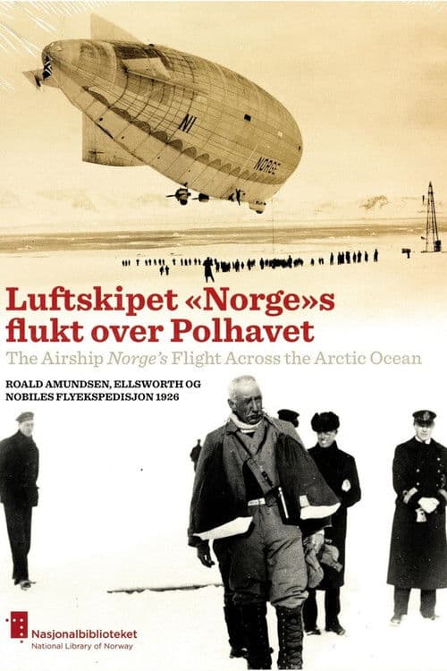 Luftskipet «Norge»s flukt over Polhavet poster