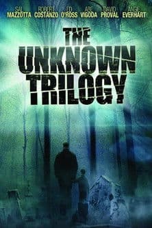 The Unknown Trilogy poster