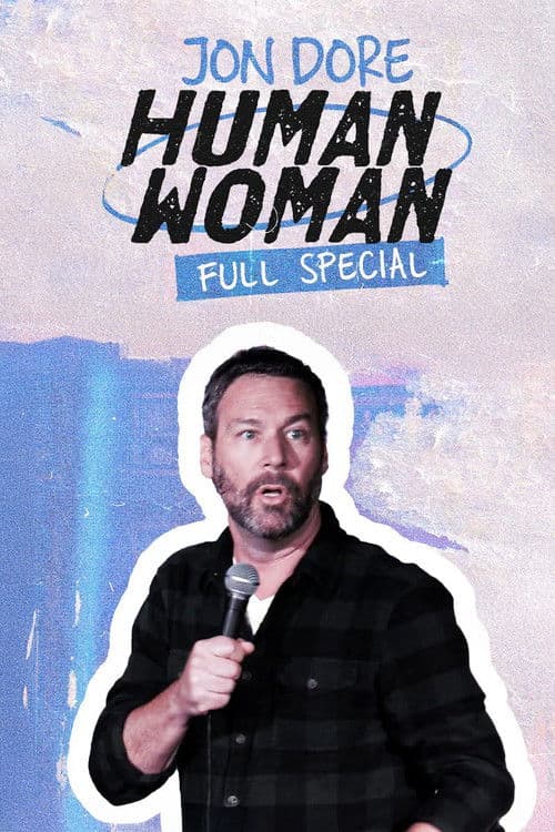 Jon Dore: Human Woman poster