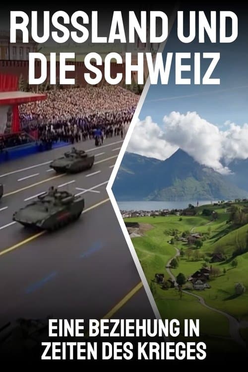 Russland und die Schweiz – Eine Beziehung in Zeiten des Krieges poster