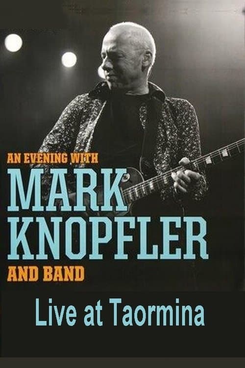 Mark Knopfler: Live in Taormina poster