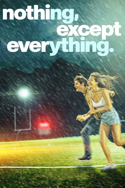 nothing, except everything. poster