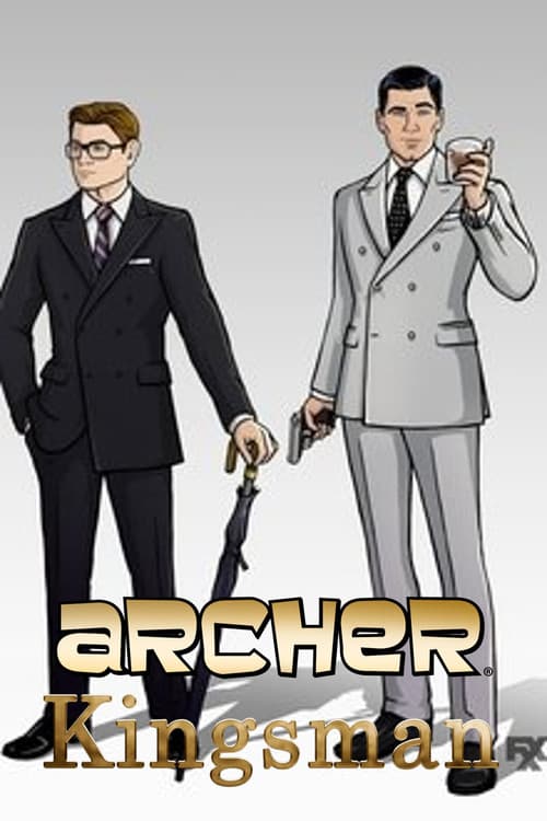 #TBT to That Time Archer Met Kingsman poster