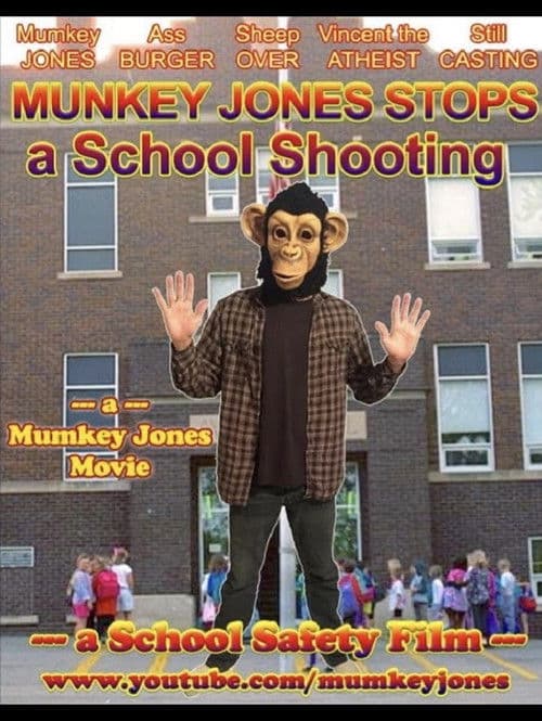 Munkey Jones Stops a School Shooting poster