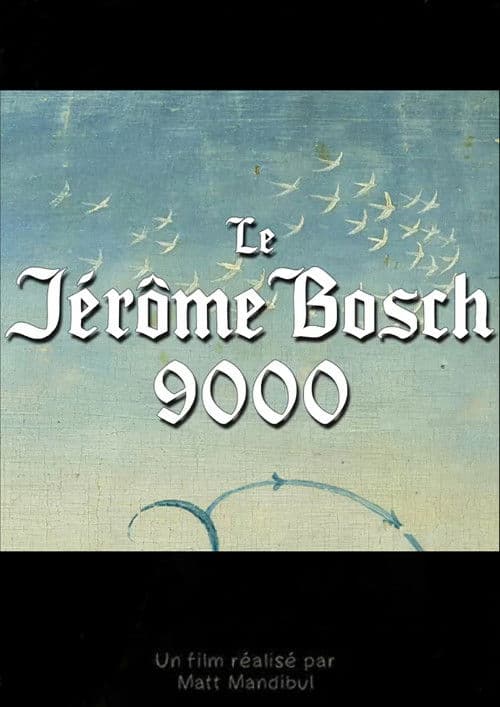 Le Jérôme Bosch 9000 poster