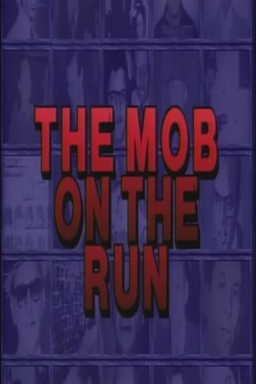 Mob on the Run poster