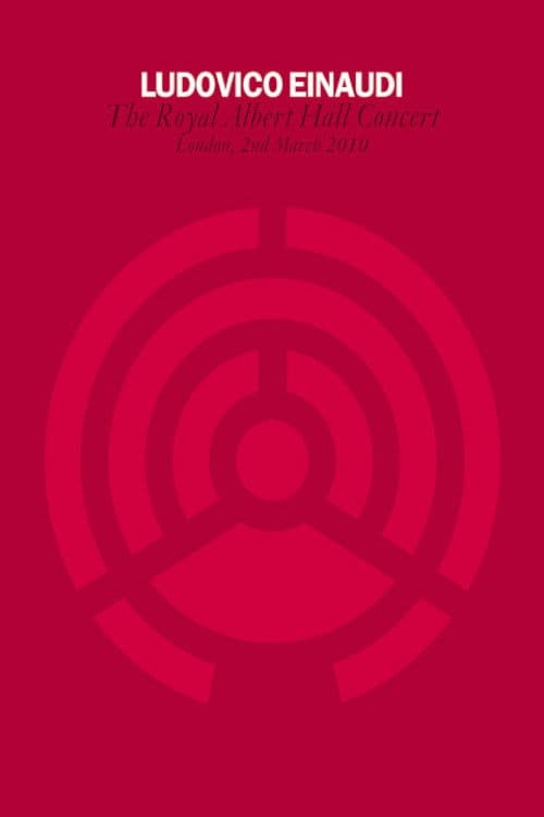 Ludovico Einaudi - Royal Albert Hall Concert poster