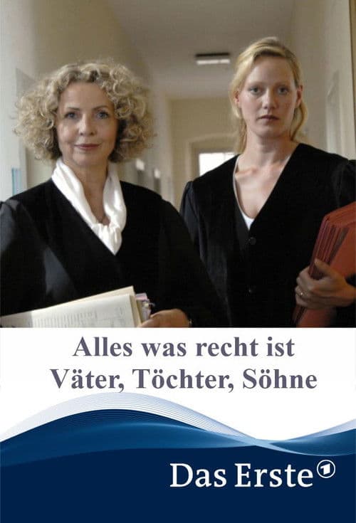 Alles was recht ist – Väter, Töchter, Söhne poster