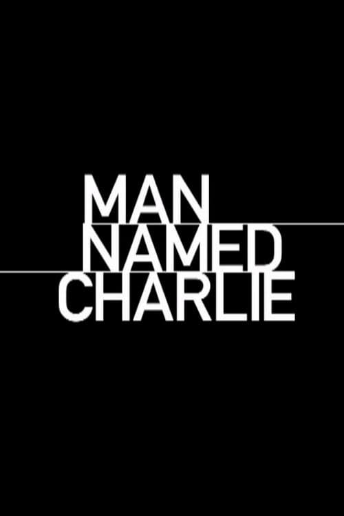 Man Named Charlie poster