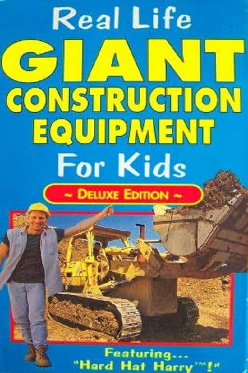 Real Life Giant Construction Equipment for Kids poster