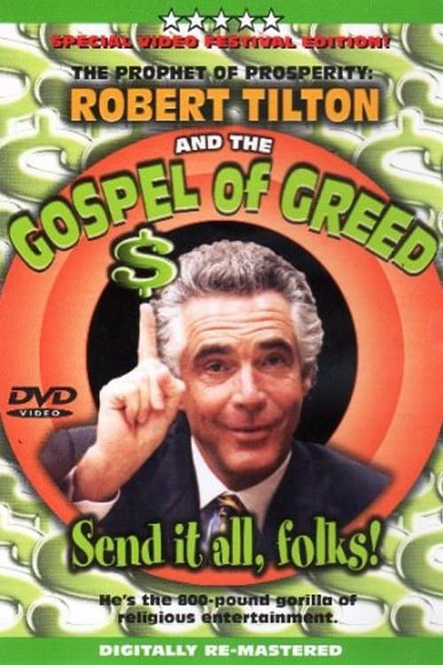The Prophet of Prosperity: Robert Tilton and the Gospel of Greed poster