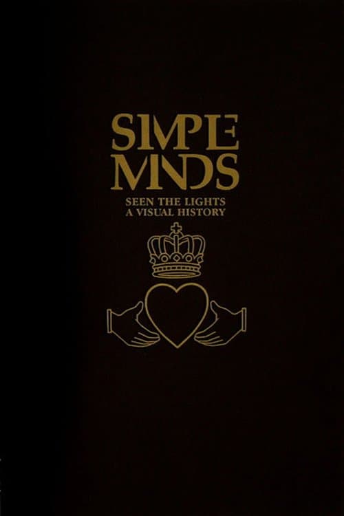 Simple Minds: Seen The Lights (A Visual History) poster
