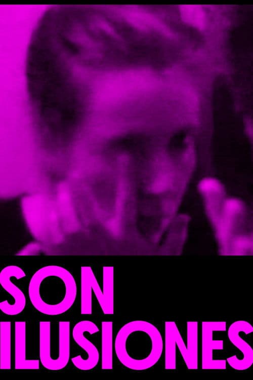 Son ilusiones poster