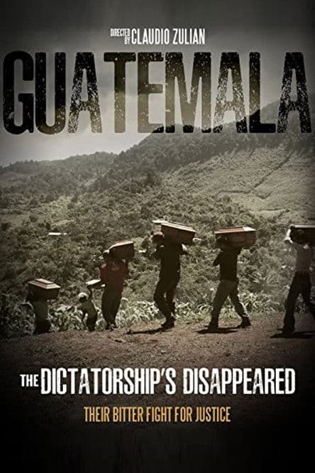 Guatemala: the dictatorship's disappeared poster