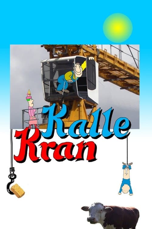 Kalle Kran poster