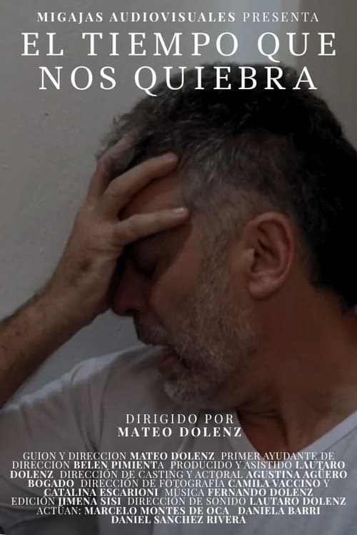 El Tiempo que nos Quiebra poster