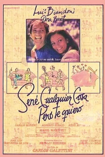 Seré cualquier cosa, pero te quiero poster